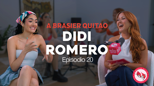 A Brasier Quitao Podcast con Didi Romero y Nathasha Bonet